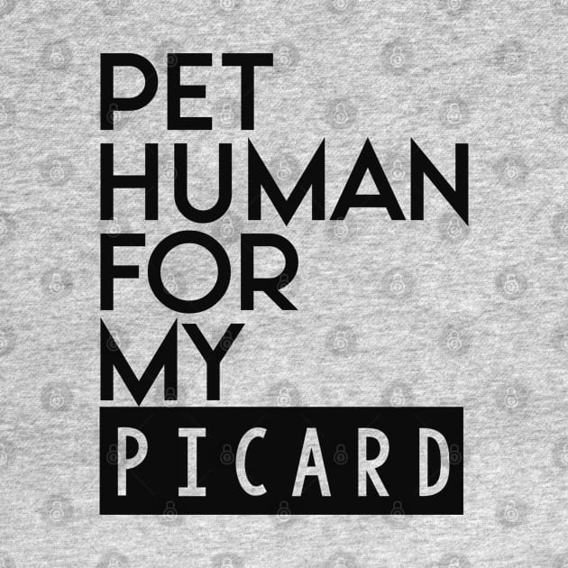 Pet human for my Picard . Perfect present for mother dad friend him or her by SerenityByAlex